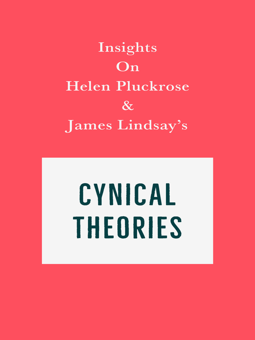 Title details for Insights on Helen Pluckrose and James Lindsay's Cynical Theories by Swift Reads - Available
